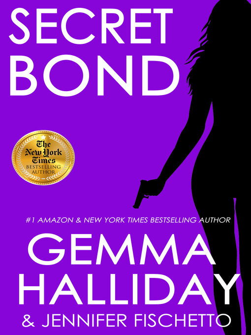 Title details for Secret Bond by Gemma Halliday - Available